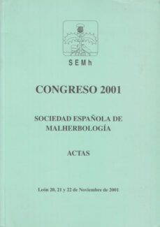 congreso 2001. sociedad española de malherbologia leon 20, 21 y 2 2 de nov. 2001-9788477199755