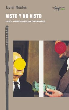 visto y no visto: apuntes y apuestas sobre arte contemporaneo-9788477744955