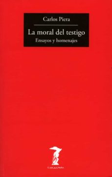la moral del testigo-carlos piera-9788477749455