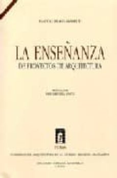 la enseñanza de proyectos de arquitectura-pascual bravo sanfeliu-9788478209255