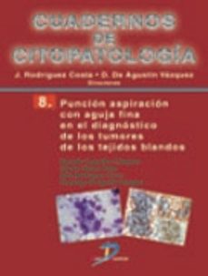 puncion aspiracion con aguja fina en el diagnostico de los tumore s de los tejidos blandos-julio rodriguez costa-9788479789855