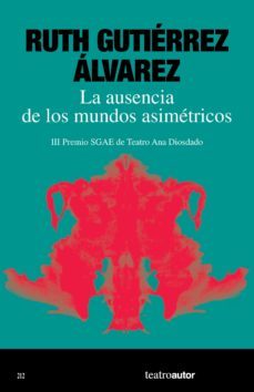 la ausencia de los mundos asimetricos (ebook)-9788480489355