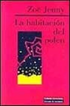 la habitacion del polen-zoe jenny-9788481092455