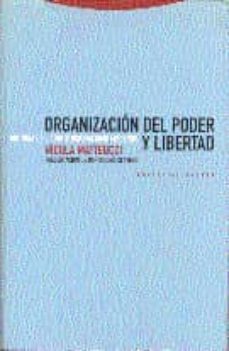 organizacion del poder y libertad: historia del constitucionalism o moderno-9788481642155