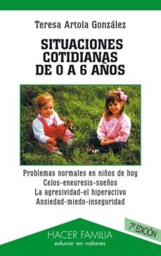 situaciones cotidianas de 0 a 6 años (4ª ed.)-9788482395555