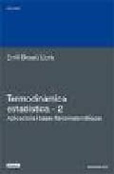 termodinamica estadistica-2. aplicacions i bases fisicomatematiqu es-emili besalu llora-9788483017555