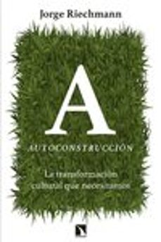 autoconstrucción-jorge riechmann-9788483199855