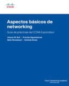 aspectos basicos de networking. guia de practicas de ccna explora tion-9788483224755