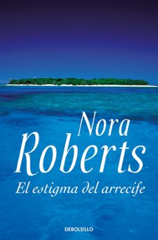 el estigma del arrecife-nora roberts-9788483466155
