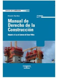 manual derecho construccion (3ª ed.)-fernando diaz barco-9788483557655