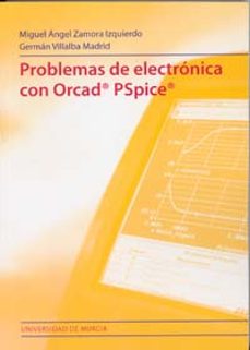 problemas de electronica con orcad pspice-german villalba madrid-9788483715055