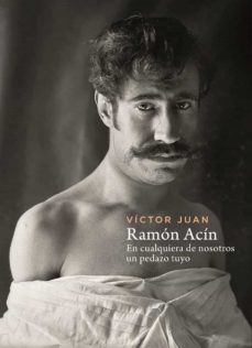 ramon acin. en cualquiera de nosotros un pedazo tuyo-9788483804155