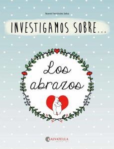 investigamos sobre los abrazos-noemi fernandez selva-9788484128755