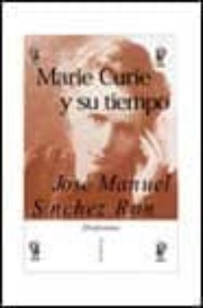 marie curie y su tiempo-9788484320555