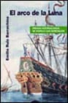 el arco de la luna (x premio internacional de novela luis berengu er)-9788484330455