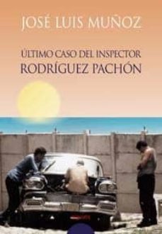 el ultimo caso del inspector rodriguez pachon-9788484335955