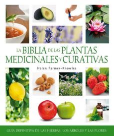 biblia de las plantas medicinales y curativas-helen farmer knowles-9788484452355