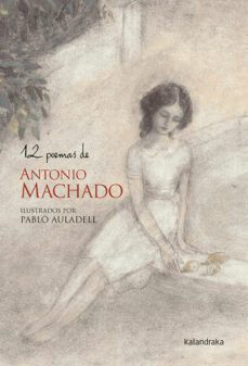 12 poemas de antonio machado-antonio machado-9788484640455