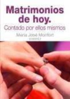 matrimonios de hoy: contado por ellos mismos-9788484693055