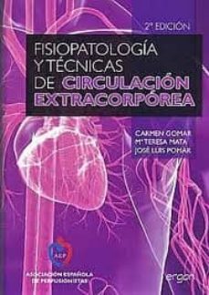 fisiopatologia y tecnicas de circulacion extracorporea  (4ªed.)-carmen gomar-9788484739555