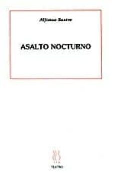 asalto nocturno-alfonso sastre-9788487524455