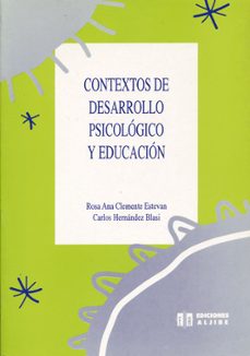 contextos de desarrollo psicologico y educacion-rosa ana clemente estevan-carlos et al. hernandez blasi-9788487767555
