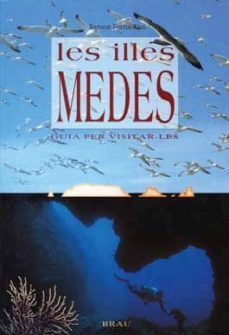 les illes medes: guia per visitar-les-ramon fortia rius-9788488589255
