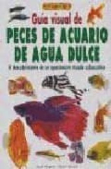guia visual de peces de acuario de agua dulce-geoff rogers-9788488893055