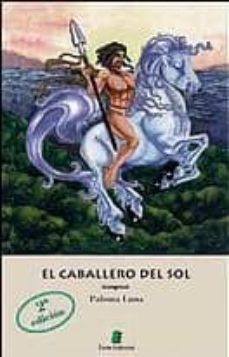 el caballero del sol-paloma luna-9788489995055