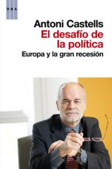 el desafio de la politica-antoni castells-9788490063255