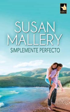 simplemente perfecto (ebook)-susan mallery-9788490101155
