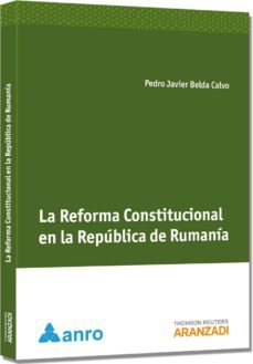 la reforma constitucional en la republica de rumania-pedro javier belda calvo-9788490142455