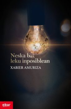 neska bat leku inposiblean (ebook)-xabier amuriza-9788490278055