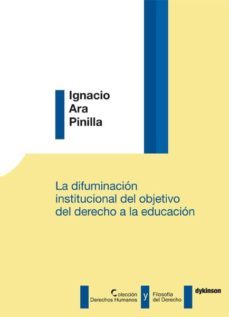 difuminacion institucional del objetivo del derecho a la educacio n-9788490317655