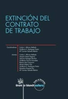 extincion del contrato de trabajo-carlos l. alfonso mellado-guillermo rodriguez pastor-9788490336755