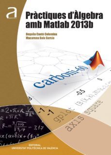 practiques d'algebra amb matlab 2013b (ebook)-2910019630670