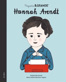 pequeña & grande hannah arendt-maria isabel sanchez vegara-9788490657355