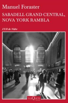 sabadell grand central, nova york rambla (ebook)-manuel foraster giravent-9788490663455