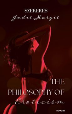 the philosophy of eroticism (ebook)-szekeres judit margit-9788490727355