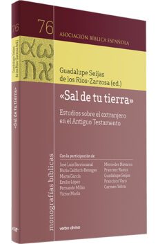 "sal de tu tierra" estudios sobre el extranjero en el antiguo tes tamento-guadalupe seijas-9788490735855