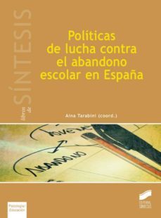 politicas de lucha contra el abandono escolar en españa (ebook)-aina tarabini-9788490776155