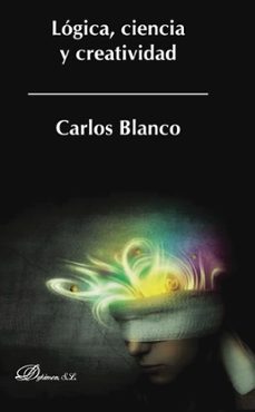 logica, ciencia y creatividad (ebook)-carlos blanco-9788490850855