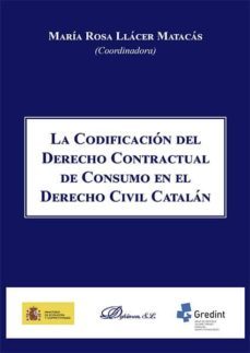 la codificacion del derecho contractual en el derecho civil catalan (ebook)-maria rosa (coord:9 llacer matacas-9788490855355