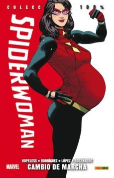 spiderwoman 3: cambio de marcha-dennis hopeless-javier rodriguez-alvaro lopez-9788490946855