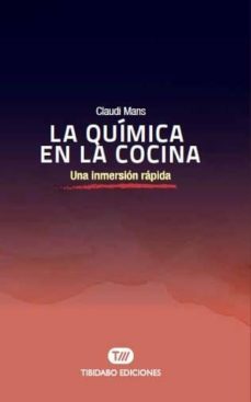 la quimica en la cocina: una inmersion rapida-claudi mans-9788491177555