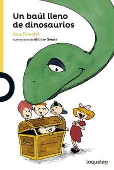 un baul lleno de dinosaurios-ana maria bueno de la peña-9788491220855