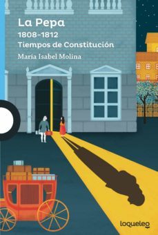 la pepa. 1808-1812 tiempos de constitucion-9788491222255