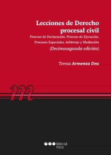 lecciones de derecho procesal civil: proceso de declaracion proceso de ejecucion. procesos especiales. procedimiento concursal.  arbitraje y mediacion-teresa armenta deu-9788491236955