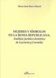 mujeres y simbolos en la roma republicana-maria jose bravo bosch-9788491484455