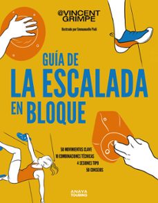 guía de la escalada en bloque-vincent grimpe-9788491588955